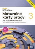 Nowa MATeMAtyka 3 Maturalne karty pracy ze zbiorem podstawa rozszerzenie