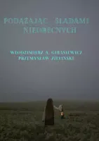 Podążając śladami nieobecnych