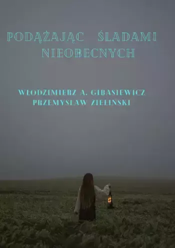 Podążając śladami nieobecnych zdjęcie 1