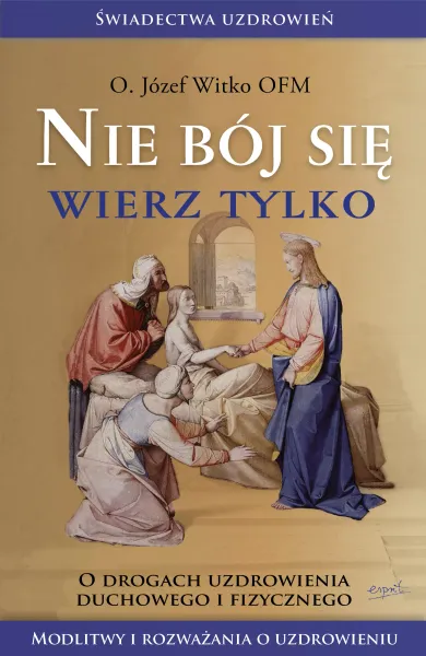 Nie bój się, wierz tylko zdjęcie 1