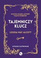 Tajemniczy klucz. Wydanie ilustrowane