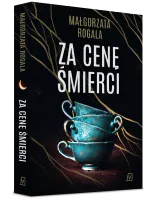 Pełnia tajemnic. Tom 2. Za cenę śmierci