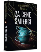 Pełnia tajemnic. Tom 2. Za cenę śmierci