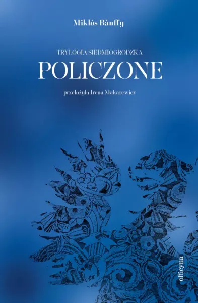 Policzone. Trylogia siedmiogrodzka zdjęcie 1