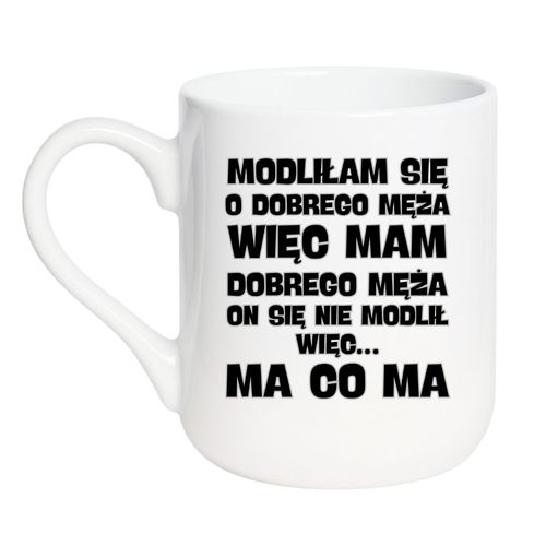 KUBEK "MODLIŁAM SIĘ O DOBREGO MĘŻA…" Wzór - Elegant Coffee 330 ml na Arena.pl