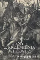 Sny Z Krzemienia I Krwi