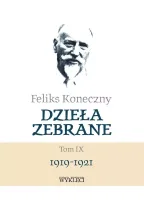 Feliks Koneczny. Dzieła zebrane. Tom 9