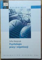 PSYCHOLOGIA PRACY I ORGANIZACJI ZOFIA RATAJCZAK