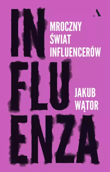 Influenza. Mroczny świat influencerów zdjęcie 1