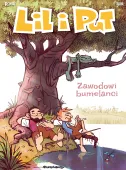 Lil i Put. Tom 4. Zawodowi bumelanci