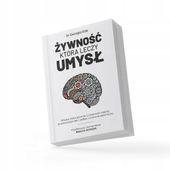 ŻYWNOŚĆ KTÓRA LECZY UMYSŁ DR GEORGIA EDE