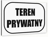 Tabliczka znak informacyjny 30x20 Biała TEREN PRYWATNY Dibond NADRUK UV