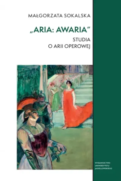 Aria: awaria. Studia o arii operowej zdjęcie 1