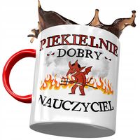 Kubek Czerwony Dla Nauczyciela Piekielnie Dobry Z Nadrukiem Ze Zdjęciem