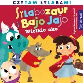 Sylabozaur i Bajo Jajo. Wielkie oko
