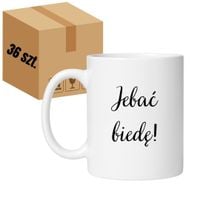 KUBEK "JEBAĆ BIEDĘ!" Wzór - Klasyczny Biały 330 ml - 36 sztuk