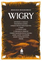 Wigry. Opowieści o wodach pradawnego jeziora, kniejach brzegi porastającyc…