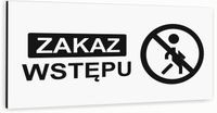 Tabliczka informacyjna BIAŁA nierdzewna ZAKAZ WSTĘPU DOWOLNY NADRUK