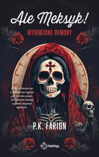 Wybudzone demony. Ale Meksyk! zdjęcie 1