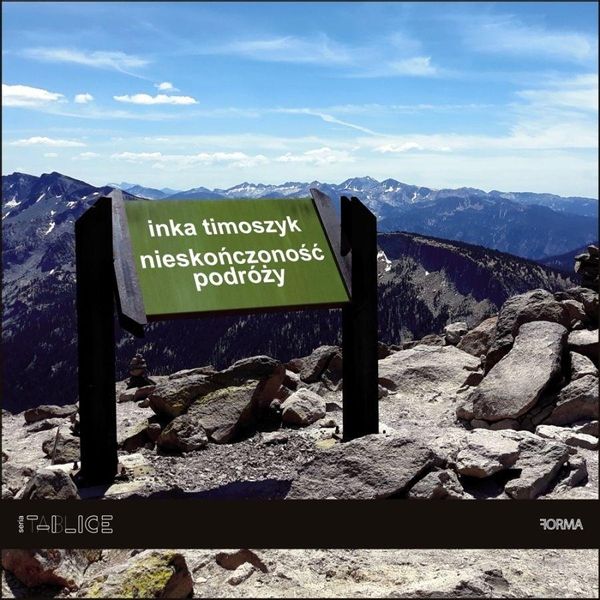 Nieskończoność podróży Inka Timoszyk zdjęcie 1
