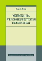Neuronauka w psychoterapeutycznym procesie zmiany