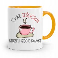 Kubek Żółty Teściowej Teraz Teściowa Strzeli Kawkę Z Nadrukiem Ze Zdjęciem