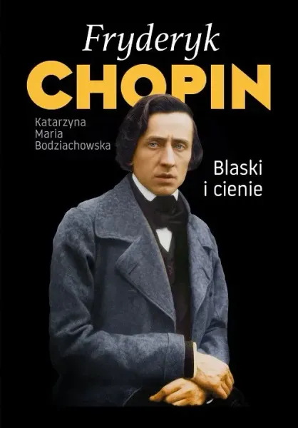 Fryderyk Chopin. Blaski i cienie zdjęcie 1