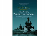 PACYFIK. ZMIERZCH BOGÓW T. 2 IAN W. TOLL