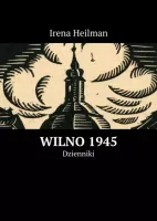 Wilno 1945. Dzienniki