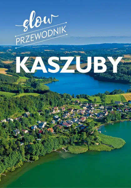 Kaszuby. Slow przewodnik zdjęcie 1