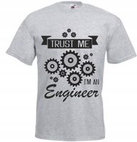 Koszulka dla Inżyniera TRUST ME I'M AN ENGINEER