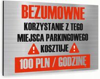Tabliczka znak informacyjny 40x30 Srebrna BEZUMOWNE KORZYSTANIE Z PARKINGU