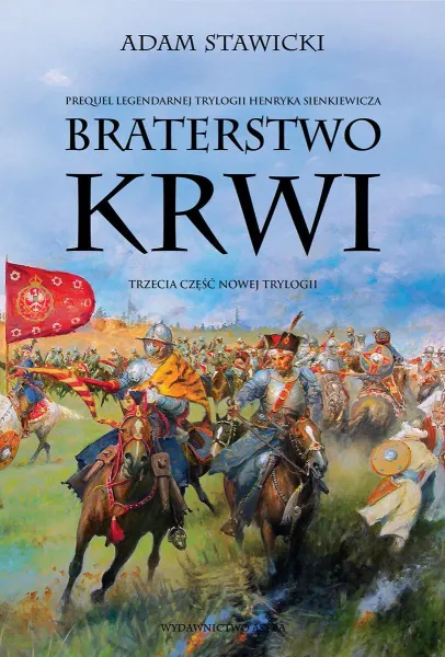 Nowa Trylogia. Tom 3. Braterstwo krwi zdjęcie 1