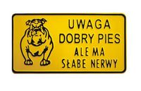 tablica 15*29cm uwaga dobry pies ale ma słabe nerwy - tab d p13
