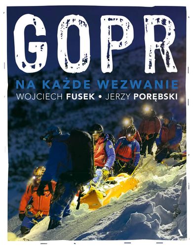 GOPR. Na każde wezwanie na Arena.pl