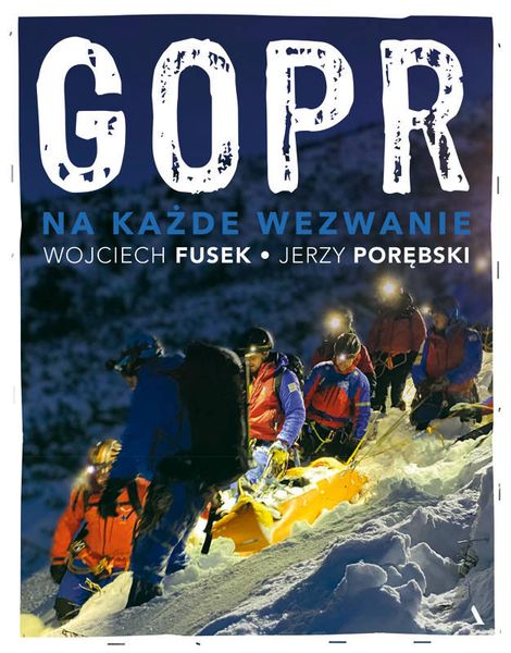 GOPR. Na każde wezwanie zdjęcie 1