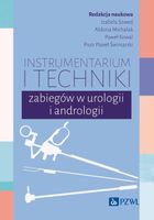Instrumentarium i techniki zabiegów w urologii i andrologii Aldona Michala…