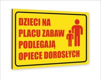 Tabliczka znak informacyjny 40x30 DZIECI NA PLACU ZABAW PODLEGAJĄ OPIECE