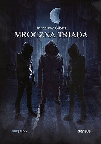 Pakiet Mroczna triada Jarosław Gibas na Arena.pl