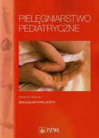 PIELĘGNIARSTWO PEDIATRYCZNE BOGUSŁAW POD RED. PAWLACZYK