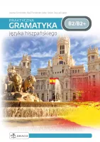 Praktyczna gramatyka języka hiszpańskiego B2/B2+