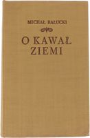 Michał Bałucki O kawał ziemi seria Pisma wybrane Tom III 1956
