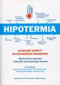 Hipotermia. Kliniczne aspekty wychłodzenia organizmu