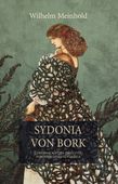 Sydonia von Bork. Czarownica, która zniszczyła..., Wilhelm Meinhold