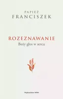Rozeznawanie. Boży głos w sercu