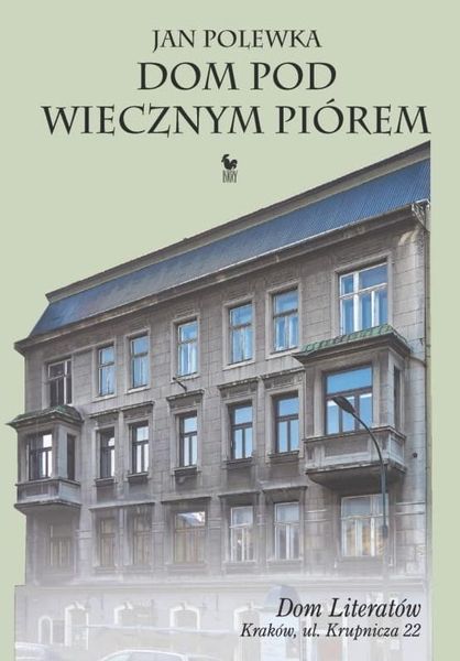 Dom Pod Wiecznym Piórem Jan Polewka zdjęcie 1