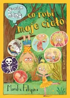 Obrazkowa edukacyjna książka dla dzieci Opowiem ci mamo, co robi moje ciało