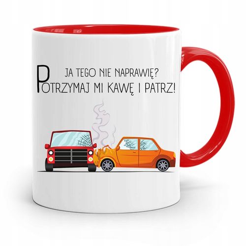 Kubek Czerwony Dla Mechanika Ja Tego Nie Naprawię? Z Nadrukiem Ze Zdjęciem na Arena.pl