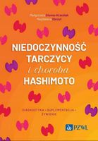 NIEDOCZYNNOŚĆ TARCZYCY I CHOROBA HASHIMOTO. DIAGN. MAGDALENA..