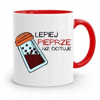 Kubek Czerwony Prezent Dla Kucharza Lepiej Pieprze Z Nadrukiem Ze Zdjęciem